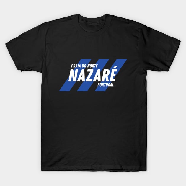 Surf Portugal Praia Do Norte Nazare Portugal Extreme Surfers Gift T-Shirt by SeaLAD